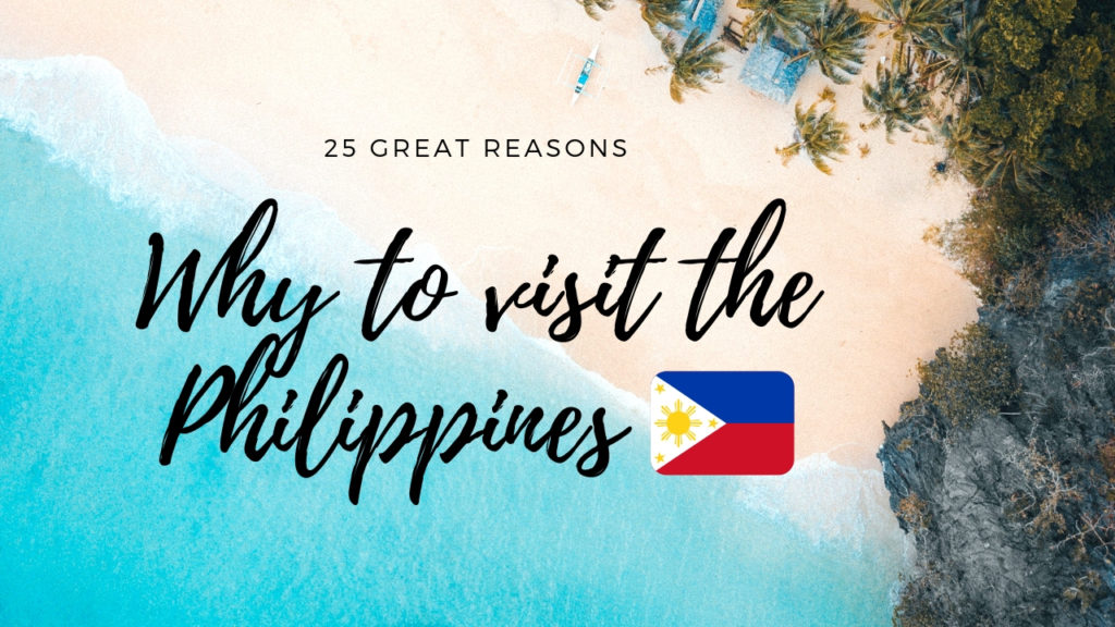 25 Great Reasons to Visit the Philippines - TravelComic